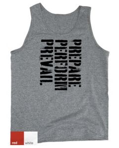 a tank top with the "Prepare, Perform, Prevail" decal on the chest
