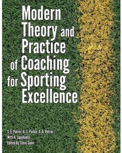 Modern Theory & Practice of Coaching for Sporting Excellence