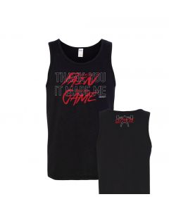 black tank top with black text saying, "Thank you it made me", and red text saying, "For the Pain, Raise my Game"; for context, all variants in this shirt are black