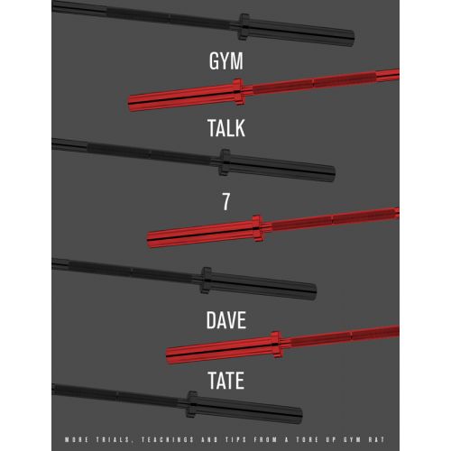 picture of Gym Talk 7: More Trials, Teachings and Tips From A Tore Up Gym Rat ebook