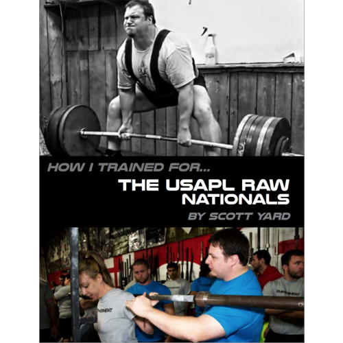 How I Trained For: The USAPL Raw Nationals (eBook)