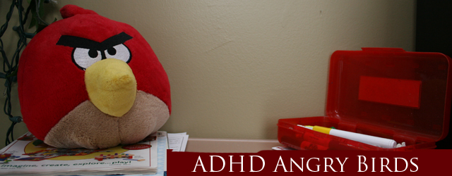 They Are NOT Angry Birds: Unleashing The Fury, ADHD Part 1