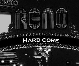 RENO HARDCORE: Constantly Learning