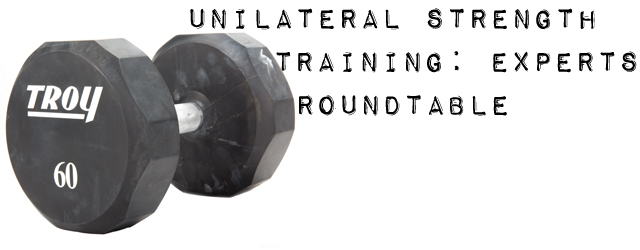 Unilateral Strength Training: Experts' Roundtable