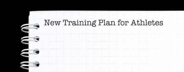 New Training Plan for Athletes