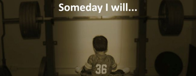 Someday I Will...