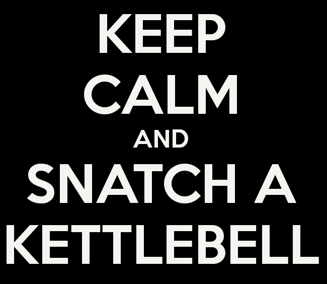 keep-calm-and-snatch-a-kettlebell