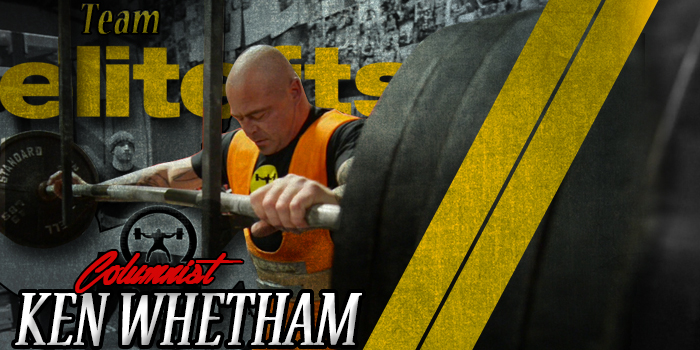 Ken Whetham Becomes Newest Elitefts Columnist