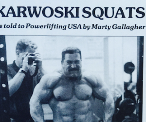 Karwoski Squats - How He Got It Done 25 Years Ago