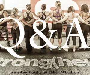 Strong(her)™ LIVE Q&A with Amy Wattles and Sheri Whetham