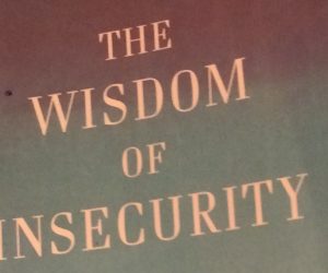 The Wisdom of Insecurity Ch. 9