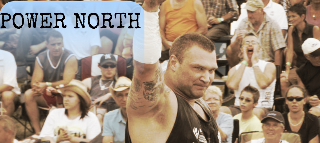 PowerNorth.ca Podcast: Interview with Pro Strongman Ben Ruckstuhl