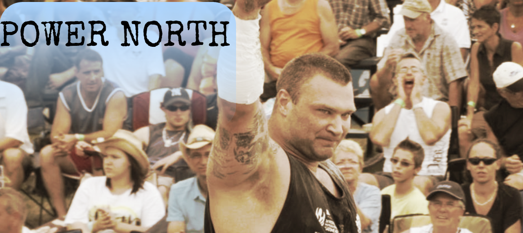 PowerNorth.ca Podcast: Interview with Pro Strongman Ben Ruckstuhl 