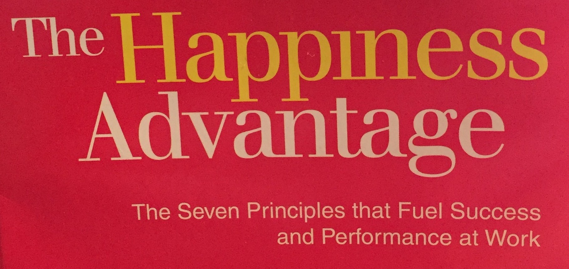 The Happiness Advantage