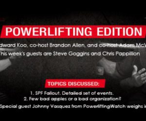 LISTEN: Steve Goggins Appears on Geard Up Podcast, Discusses Powerlifting and SPF