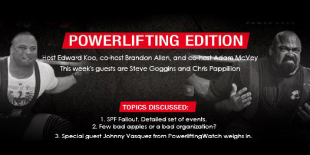 LISTEN: Steve Goggins Appears on Geard Up Podcast, Discusses Powerlifting and SPF