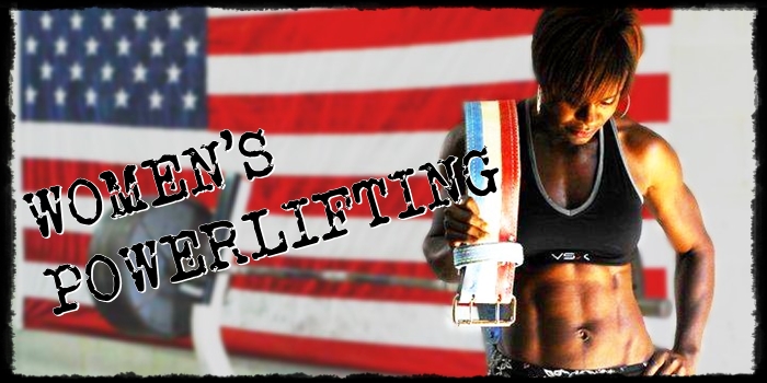 The SUBCULTURE OF WOMEN'S  POWERLIFTING