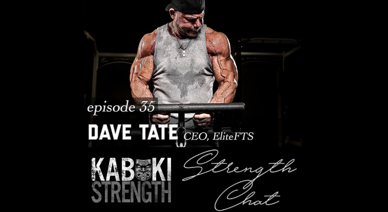Strength Chat Podcast 35: Dave Tate, CEO of EliteFTS 