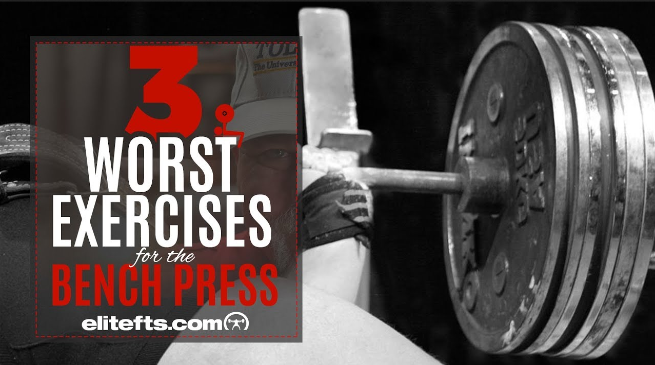 The 3 Worst Exercises For The Bench Press 