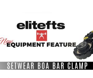 WATCH: Equipment Feature — The Setwear Boa Bar Clamp 
