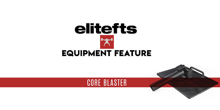 WATCH: Equipment Feature with Steve Diel — elitefts Core Blaster