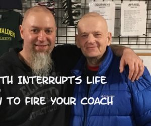 Death Interrupts Life And How to Fire Your Coach