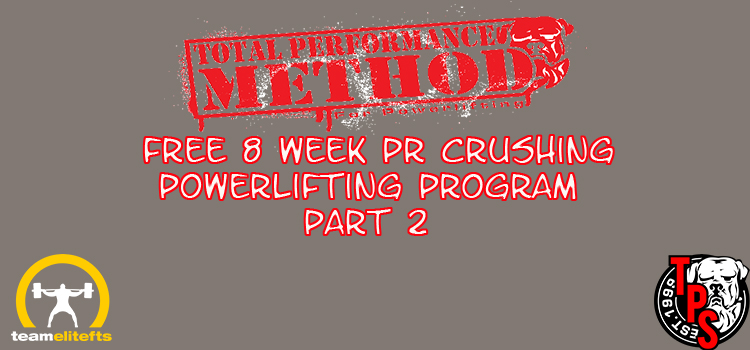Free 8 Week PR Crushing Powerlifting Program Part 2