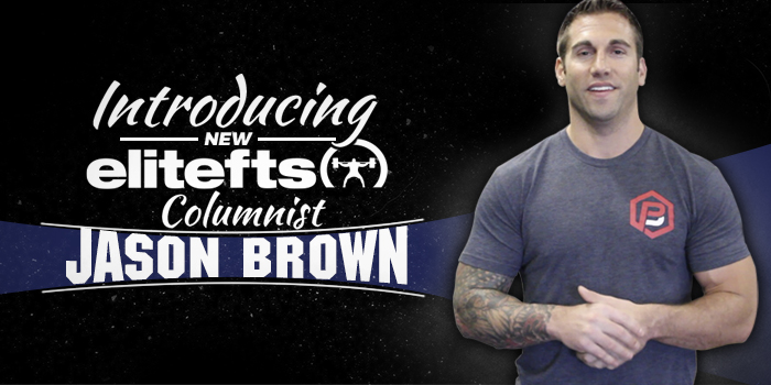 Introducing New elitefts Columnist Jason Brown