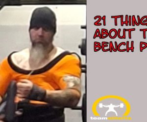 21 Things about the Bench Press