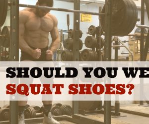 WATCH: Should You Wear Squat Shoes?