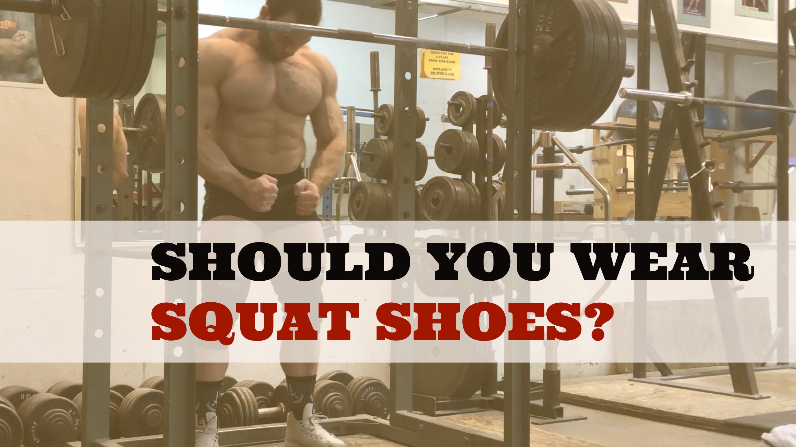 WATCH: Should You Wear Squat Shoes?