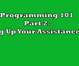 Programming 101 Part 2: Setting Up Your Assistance Lifts