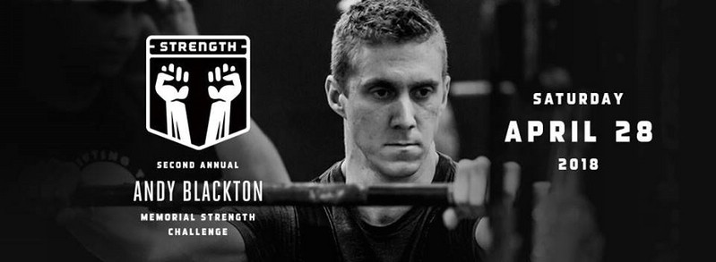 The Second Annual Andy Blackton Memorial Strength Challenge