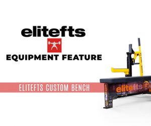 WATCH: Equipment Feature — elitefts Custom Bench