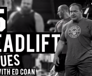 5 Deadlift Cues with Ed Coan