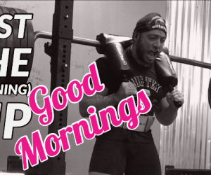 JUST THE (TRAINING) TIP: Good Morning Variations