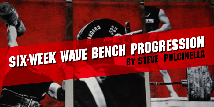 Six-Week Wave Bench Progression