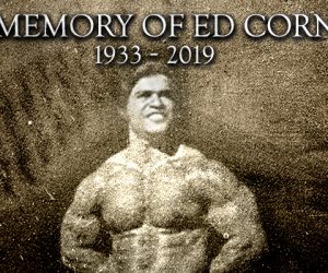 Ed Corney: A Life Well Spent