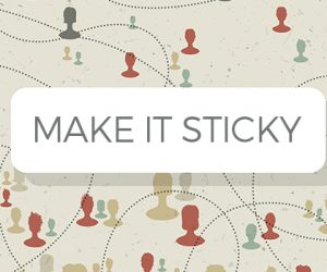 Make It Sticky