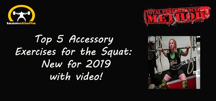 Top 5 Accessory Exercises for the Squat- New for 2019