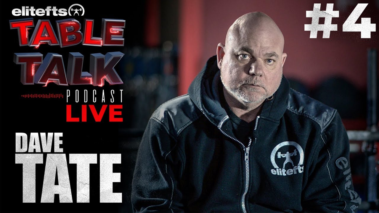 elitefts Table Talk Podcast #4 - Dave Tate
