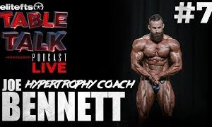 elitefts Table Talk Podcast #7 - Joe Bennett 