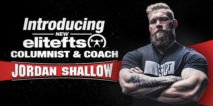 Introducing New elitefts Columnist and Coach Dr. Jordan Shallow