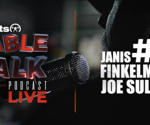 LISTEN: Table Talk Podcast #12 with Joe Sullivan and Janis Finkelman