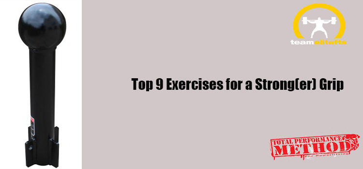 Top 9 Exercises for a Strong(er) Grip