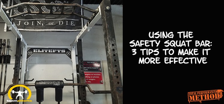 Using the Safety Squat Bar- 3 Tips to Make it More Effective   CJ Murphy Elitefts 750x350