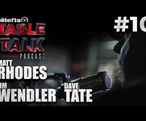 elitefts Table Talk Podcast #10 - Jim Wendler & Matt Rhodes 