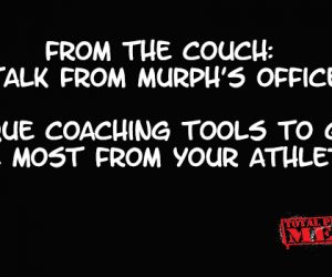 From the Couch: Coach Talk from Murph’s Office Part 1