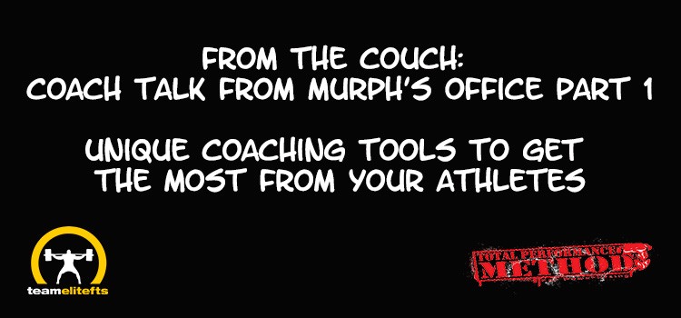 From the Couch Coach Talk from Murph’s Office Part 1