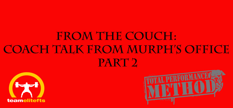 From the Couch: Coach Talk from Murph’s Office Part 2